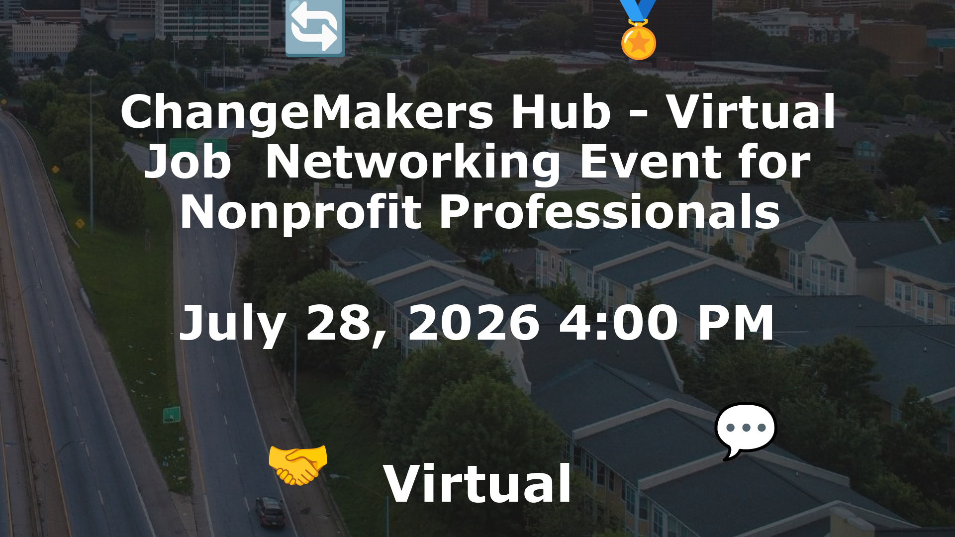 ChangeMakers Hub - Virtual Job  Networking Event for Nonprofit Professionals event image